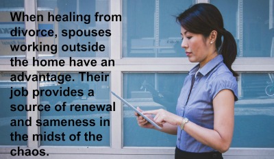 When it comes to divorce, spouses who work outside the home have an advantage.